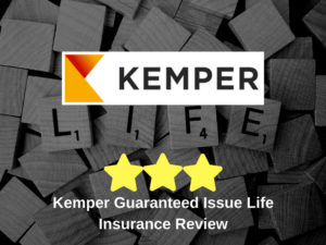 Kemper Guaranteed Issue Life Insurance Review [Compare w/Others]